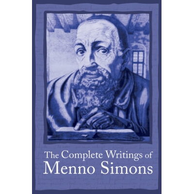 Complete Writings Menno Simons /HERALD PR/J. C. Wenger